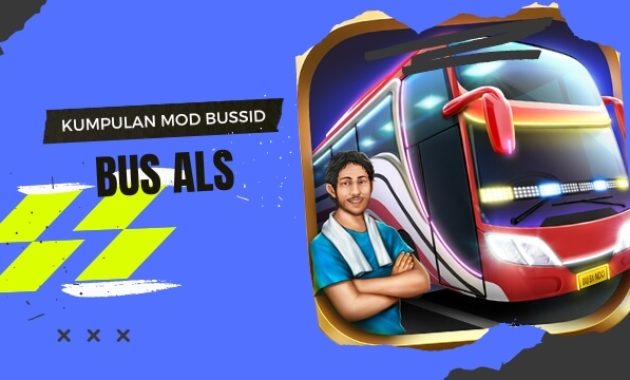 Download Mod Bussid Bus ALS Terbaru dan Terlengkap