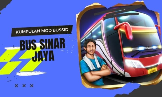 Download Mod Bussid Bus Sinar Jaya Terbaru dan Terlengkap
